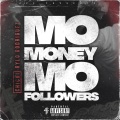 Mo Money Mo Followers (Explicit)