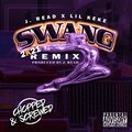 J.Read - Swang 2k21 (Chopped and Screwed)(Explicit)