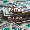 Todo Pago (feat. Chaly Records)(Explicit)