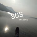 The Bliss - 80s (Explicit)