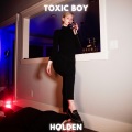 Holden - Toxic Boy