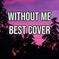 Good Music - Without Me Best Cover