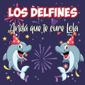 Alejandro Sasso、Carlos Oyola、Jando、Los Delfines - Andá Que Te Cure Lola (Explicit)