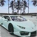 Queen Neen、DirtyMoney - OLD SCHOOLS and FOREIGNS (feat. Queen Neen)(Explicit)