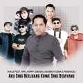 Pendhoza、Pakle、RPH、Happy Asmara、Ndarboy Genk - Aku Sing Berjuang Kowe Sing Disayang