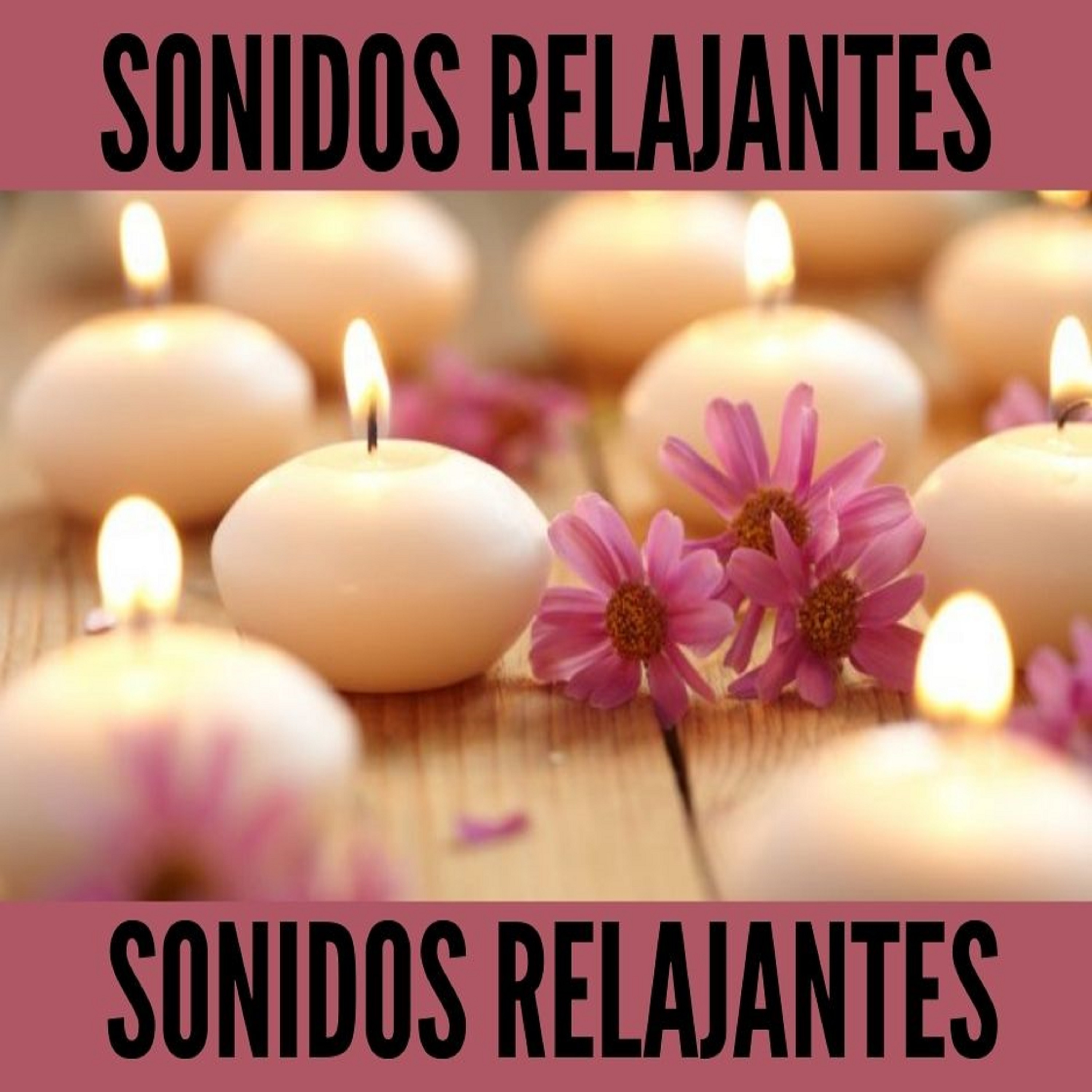 Relajación - Sonidos Relajantes