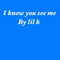 Lil K、Jb - I Know You See Me (Explicit)