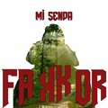 Fakor - Mi senda (con Naron y JN)