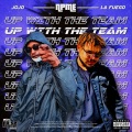 Npme、La Fuego、JoJo - Up With The Team (feat. La Fuego & JoJo)(Explicit)
