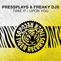 Take It / Upon You