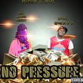 BigDawgDeezy、Ovl Swayy - No Pressure (Explicit)