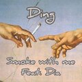 Ding、Dia Grover - Smoke With Me