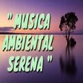 Música ambiental serena