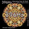 Miracle Frequencies - 396 Hz 心の不安を和らげるソルフェジオ周波数 癒しの優しい瞑想音楽
