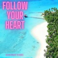 ICHI、K-Rec - FOLLOW YOUR HEART