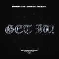 GET IT ! (feat. Baka Baby, Loaded Dice & Troy Black) [Explicit]