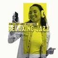 Amazing Chill Out Jazz Paradise - Nap in Bubble Bath