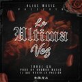 Ardman Music、Travi Gv - La ultima vez (Explicit)