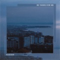 Kazukii - Be There For Me