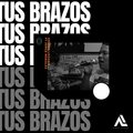 andres lozania、Gorge morales - Tus brazos (feat. Gorge morales)(remix)