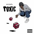 Mickael - Toxic (Explicit)