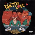 Ghetto Love (Explicit)