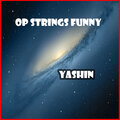 Yashin - Op Strings Funny