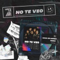 Casa De Leones、Cool 7rack、Johnny Prez - No Te Veo (TropicalRemix(Explicit))
