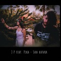 J.P、Pika - San Katara (feat. Pika)(Explicit)