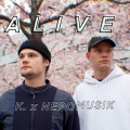 K.、NEPOMUSIK - Alive