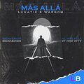 Wargoh、Niju、Ecce Luna - Más allá (feat. Wargoh & Nijü)(Explicit)