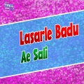 Lasarle Badu Ae Sali (Bhojpuri song)