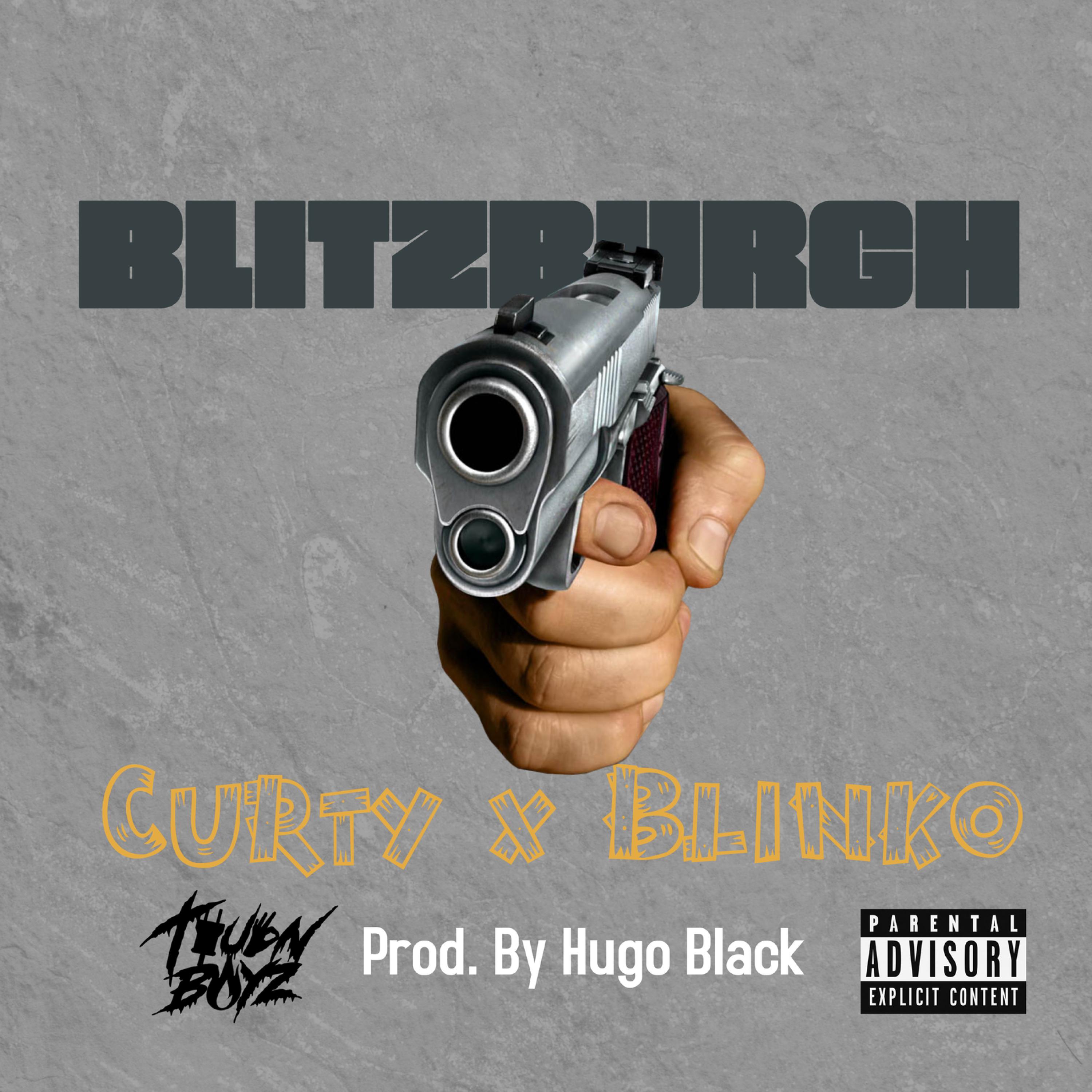Blinko、tHuGn Og Curty - BLITZBURGH (feat. Blinko)(Explicit)