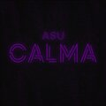 Asu - Calma