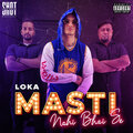 Aakash、Xtacy、LOKA - Masti Nahi Bhai Se