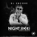DJ Encore、Dj Nkabza、Ntando M - Nightrider