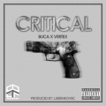 Critical、Buca、Ver-tex - CRITICAL (feat. Buca & Vertex)(Explicit)