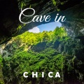 Chica - Cave In