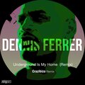 Dennis Ferrer、Tyrone Ellis - Underground Is My Home (Crazibiza Radio Edit)