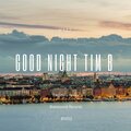 M.A.Z.7 - Good Night Tim B (EscobaroRemix)
