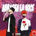 Spectre、Magno - Abbassa La Voce (feat. Magno)(Explicit)