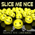 Alliance、Chris Burke - Slice Me Nice
