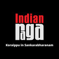 Indianraga、Geeta Shankar、Jay Appaji - Koraippu in Sankarabharanam - Sankarabharanam - Adi tala
