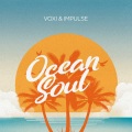Voxi、Impulse - Ocean Soul (Extended Mix)
