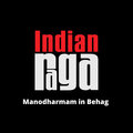 Indianraga、Geeta Shankar、Souryadeep Bhattacharyya、Aditya Srivatsan、Angela Shankar - Manodharmam in Behag - Behag - Teen taal