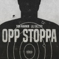 Opp Stoppa (feat. Lil Eazzyy)(Explicit)