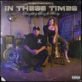 In These Times (Explicit)