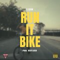 K SEAN - Run It Bike (Explicit)