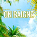 G-NOIR、Flevans、Big R - On baigne