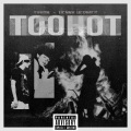 TYNAN、Henny Hermes - Too Hot (feat. Henny Hermes)(Explicit)